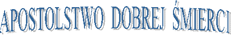APOSTOLSTWO  DOBREJ  MIERCI