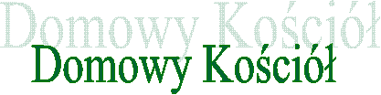 Domowy Ko�ci� 